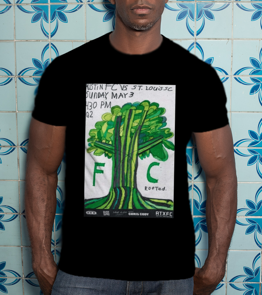 Austin FC Vs ST. Louis SC May 3 4:30 PM Q2 Rooted ATXFC Artist Initiative Chris Cody T-Shirt