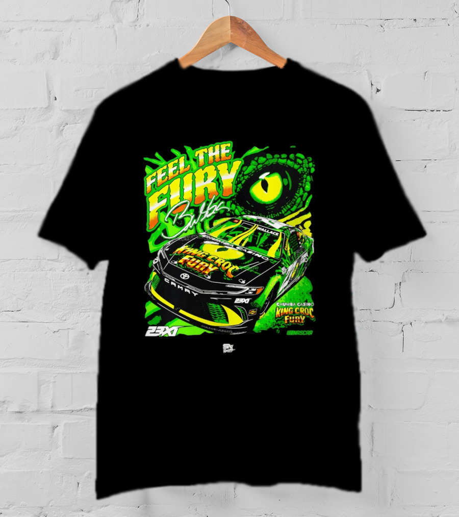 Bubba Wallace Feel The Fury King Croc Chumba Casino Toyota Camry NASCAR 23XI Racing T-Shirt