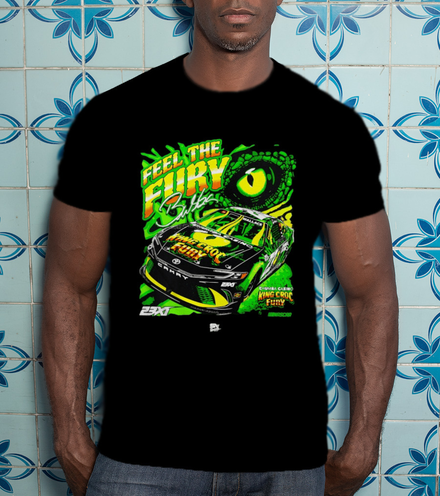 Bubba Wallace Feel The Fury King Croc Chumba Casino Toyota Camry NASCAR 23XI Racing T-Shirt