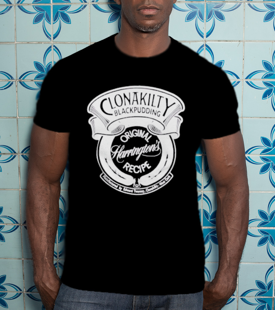 Clonakilty Blackpudding Harrington's Original Recipe T-Shirt