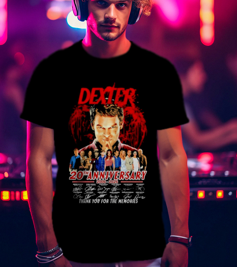 Dexter 20th Anniversary 2006 2026 Thank You For The Memories Cast Signatures T-Shirt
