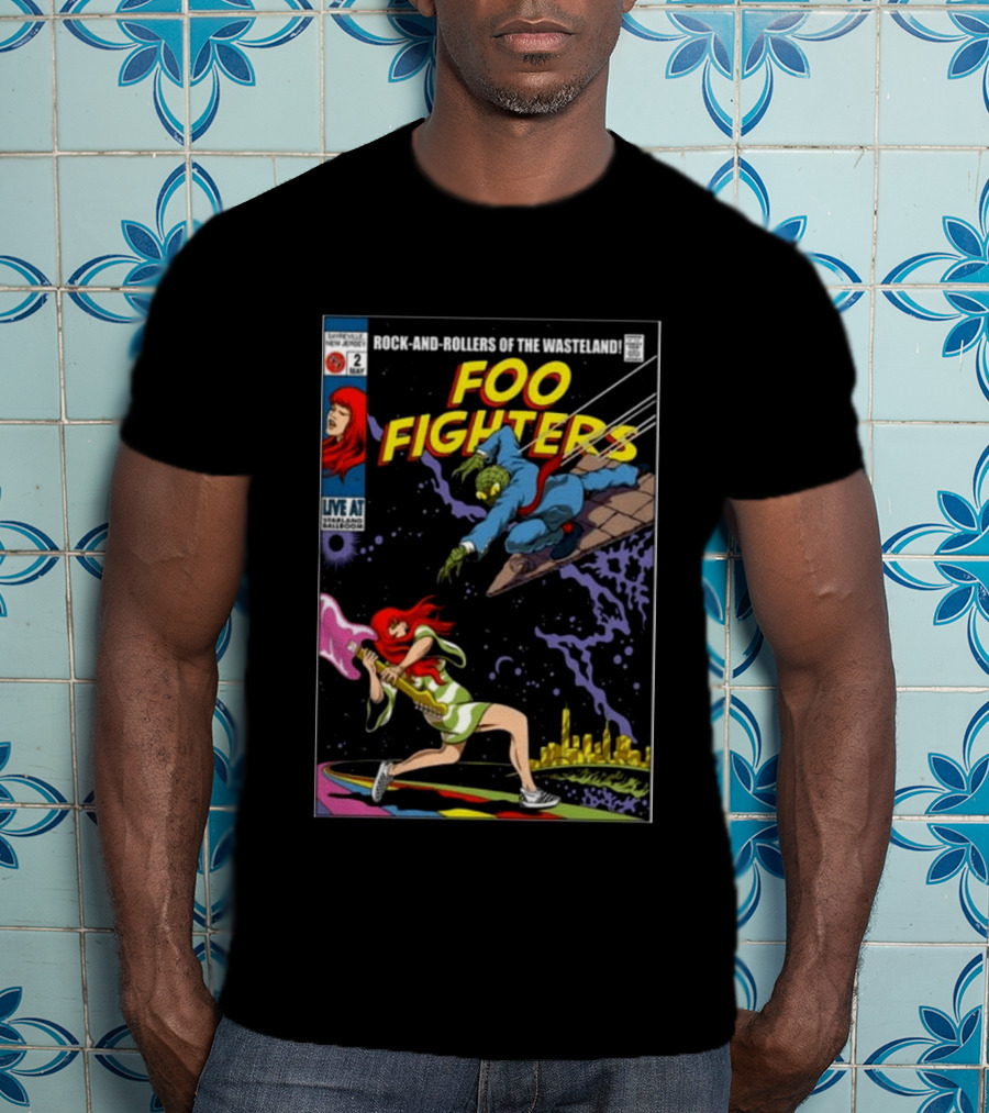 Foo Fighters Rock And Rollers Of The Wasteland Sayreville New Jersey May 2 Starland Ballroom T-Shirt