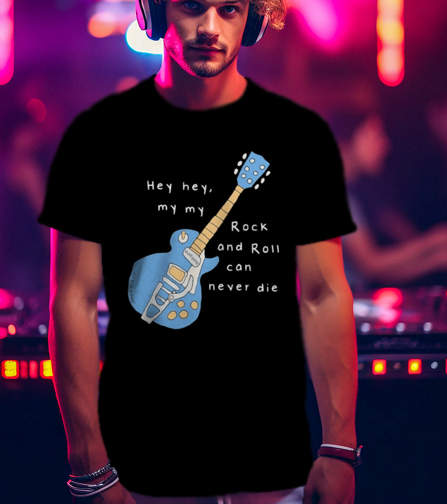 Hey Hey My My Rock And Roll Can Never Die Blue Guitar T-Shirt