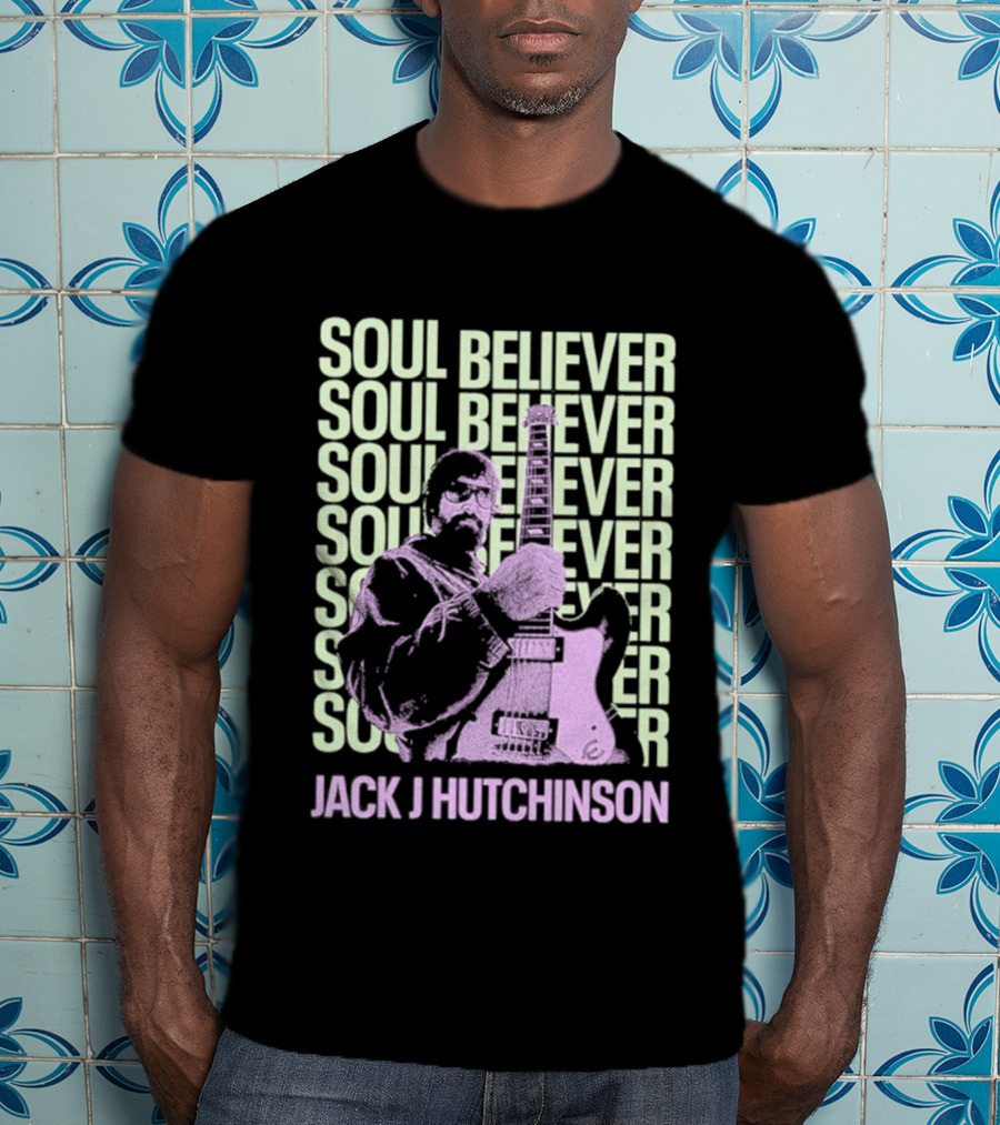Jack J Hutchinson Soul Believer Guitar Artistry T-Shirt