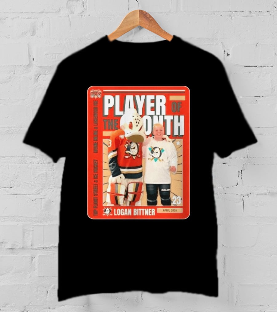 Top Flight Sweet Anaheim Ducks Logan Bittner Player Of The Month April 2026 T-Shirt