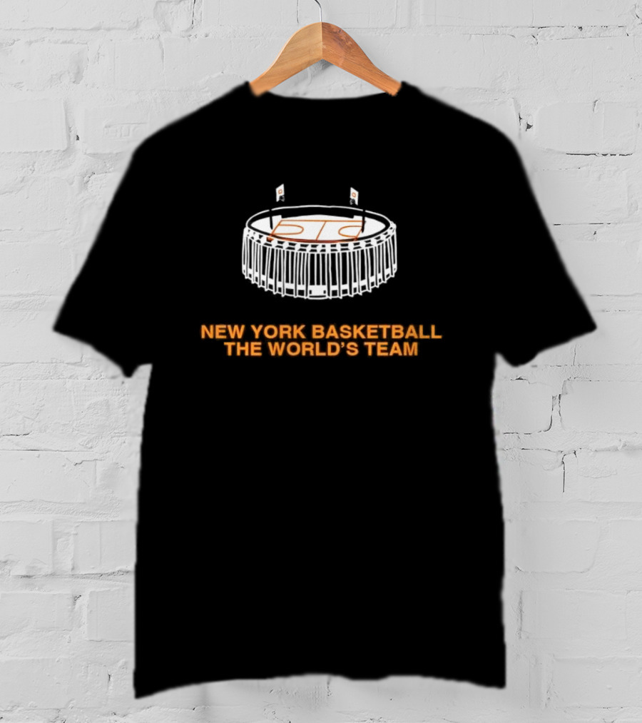 New York Basketball The World's Team Stadium T-Shirt