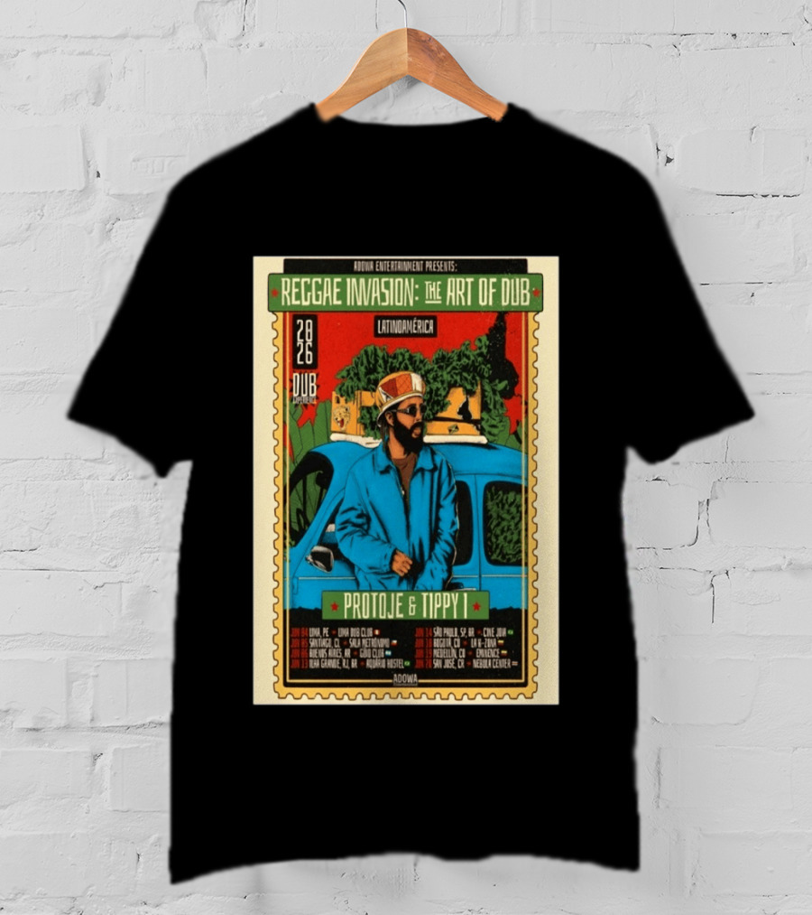Reggae Invasion The Art Of Dub Protoje Tippy I Latin America 2026 Tour Dates T-Shirt