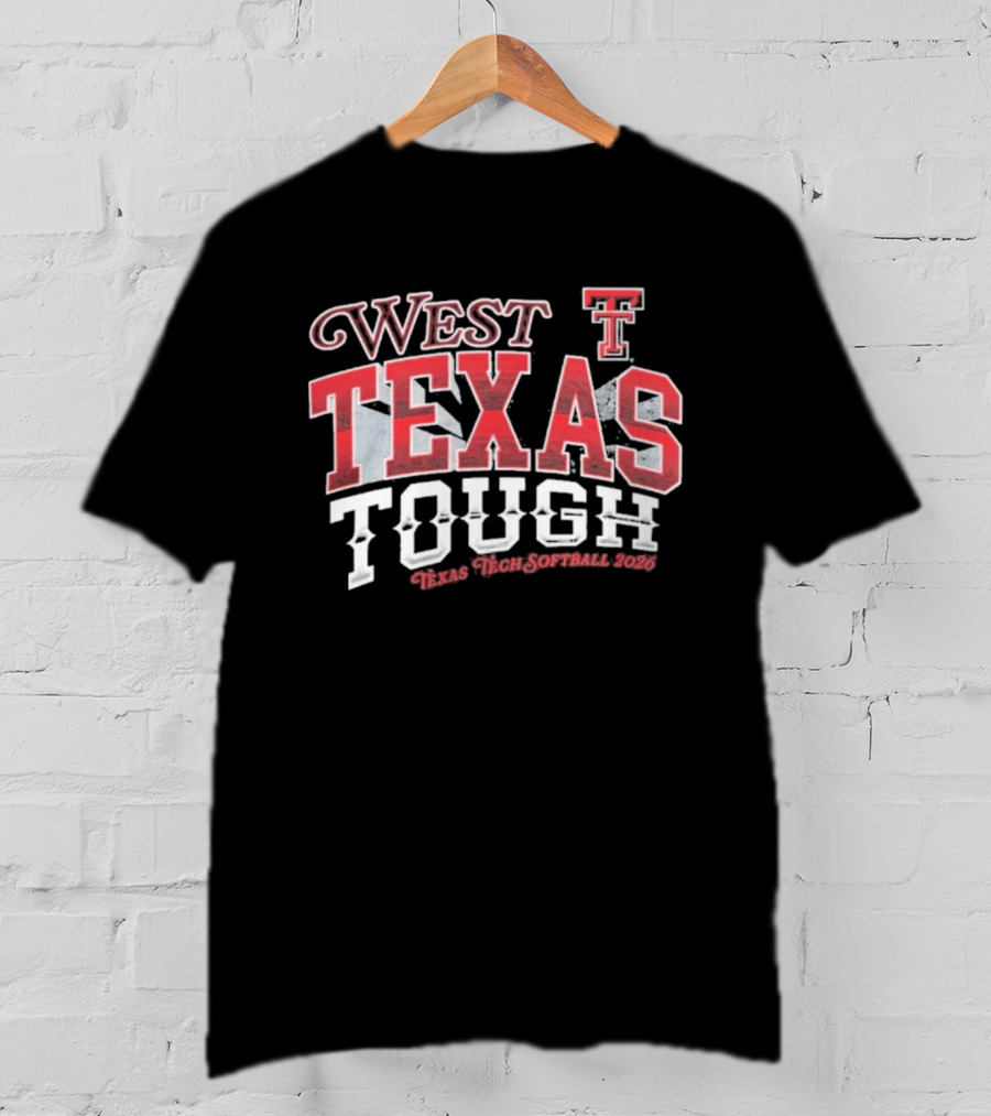 West Texas Tough Texas Tech Softball 2026 T-Shirt