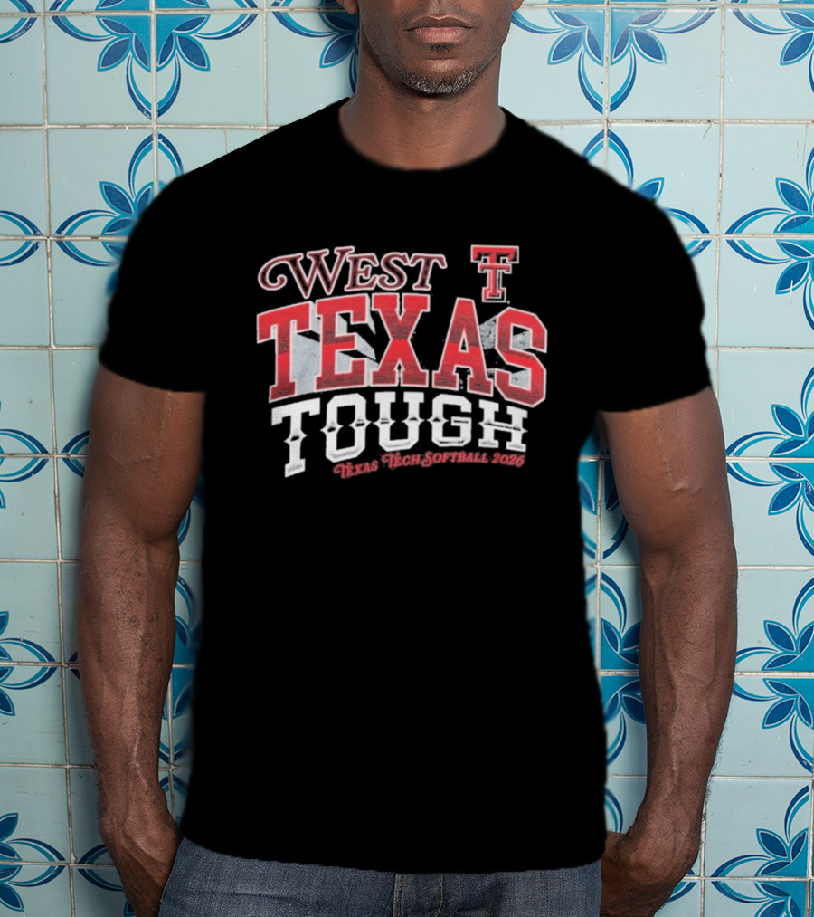 West Texas Tough Texas Tech Softball 2026 T-Shirt