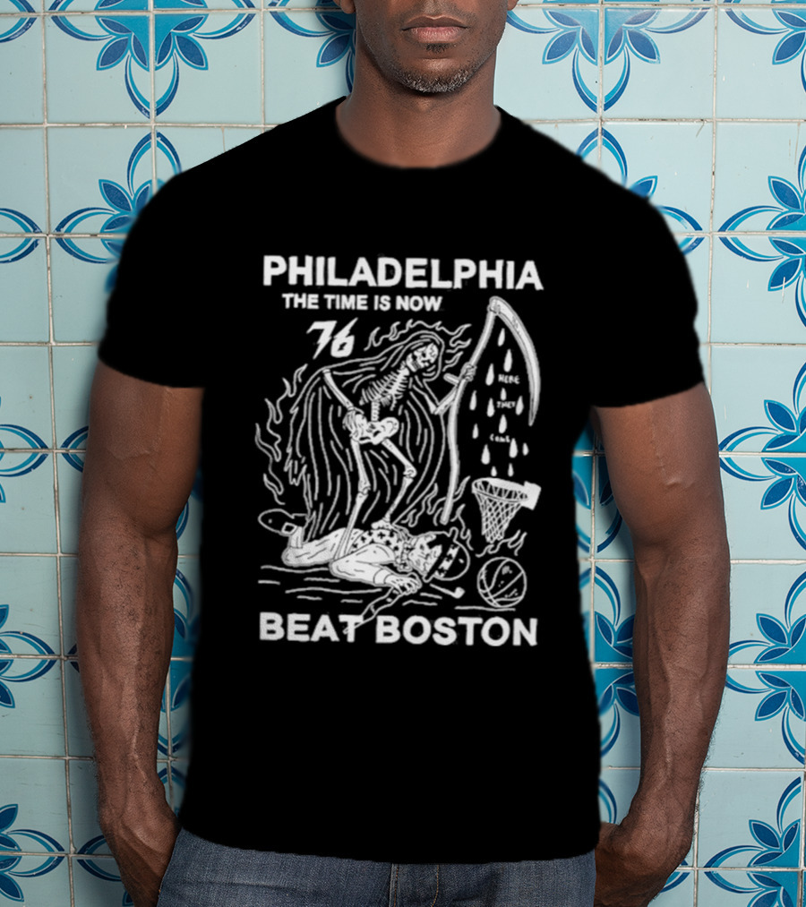 Philadelphia The Time Is Now Beat Boston 76 T-Shirt