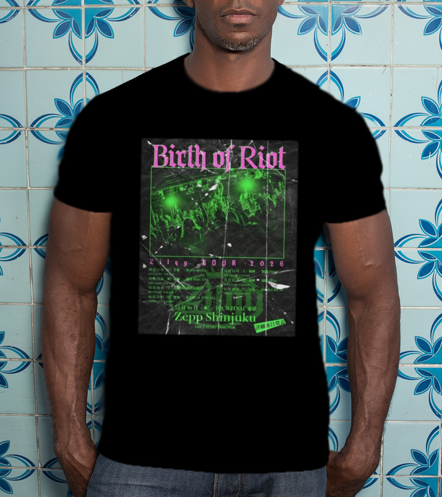 Birth Of Riot Zilqy Tour 2026 Zepp Shinjuku T-Shirt