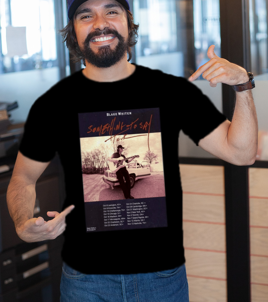Blake Whiten Something To Say Tour 2026 With October Concert Dates And Vintage Car Photography T-Shirt