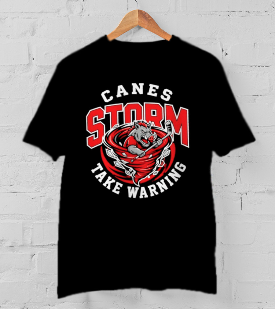 Canes Storm Take Warning Carolina Hurricanes T-Shirt