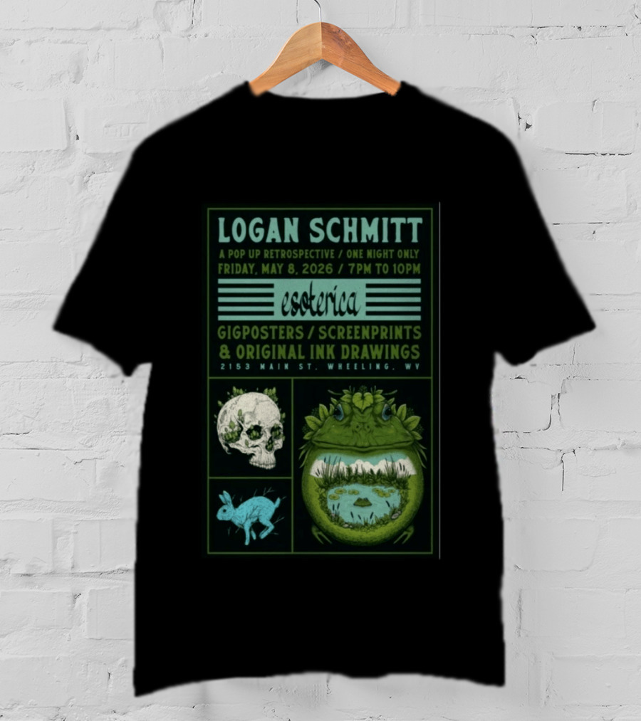 Logan Schmitt Esoterica Pop Up Retrospective May 08 2026 Wheeling WV Gig S Screenprints Ink Drawings T-Shirt