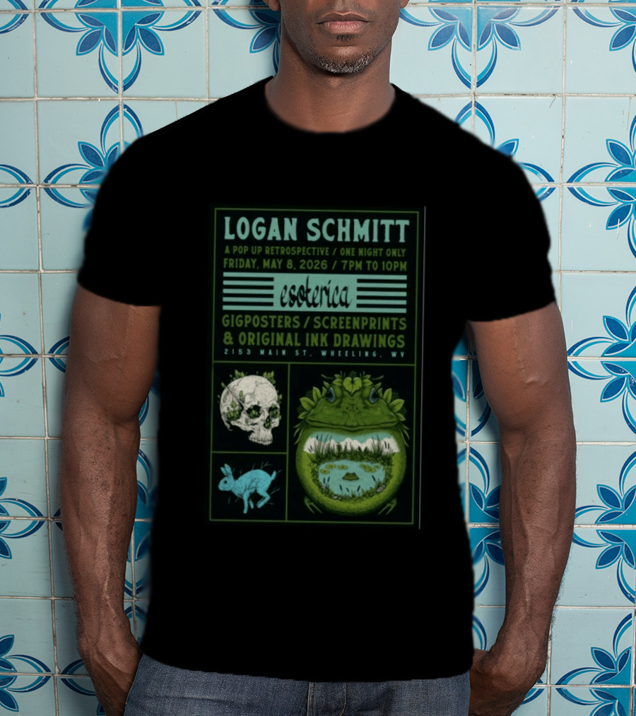 Logan Schmitt Esoterica Pop Up Retrospective May 08 2026 Wheeling WV Gig S Screenprints Ink Drawings T-Shirt