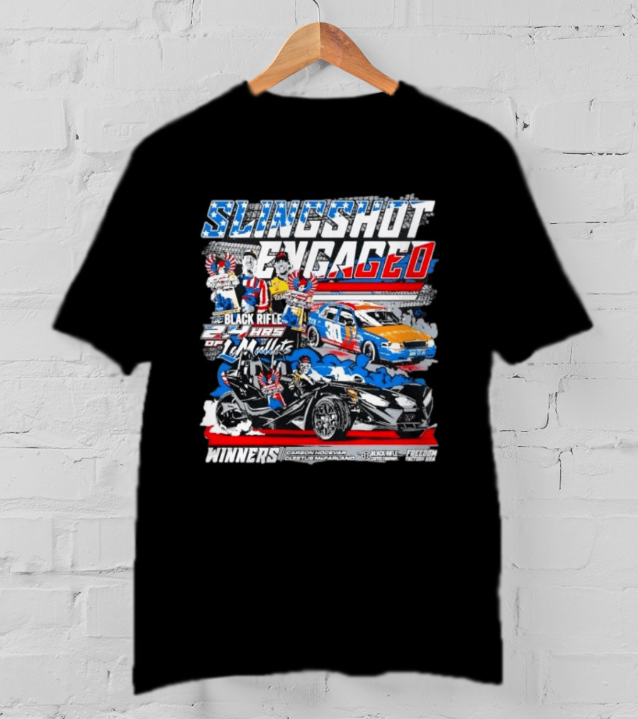Slingshot Engaged Winners Carson Hocevar Cletus McFarland Black Rifle Freedom Factory 2.4 Hours Of Le Mullets T-Shirt