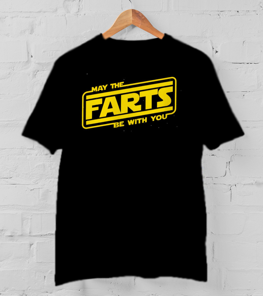 May The Farts Be With You Star Wars T-Shirt