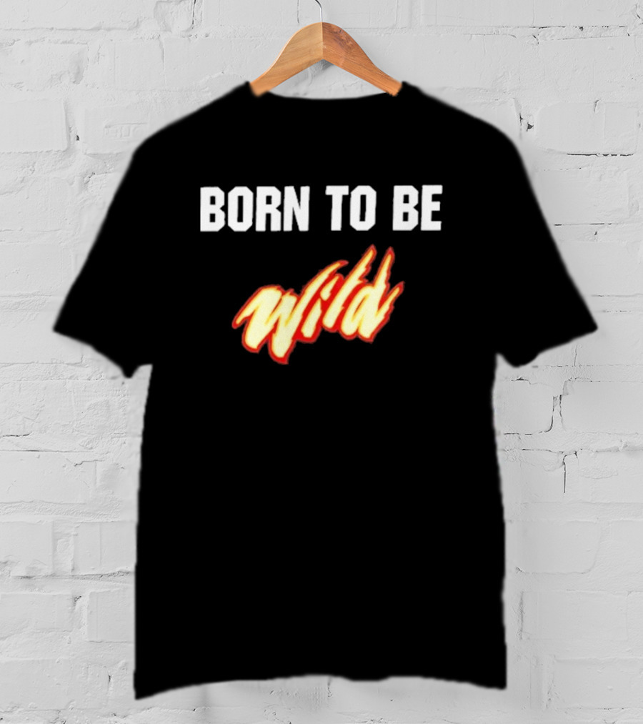 Born To Be Wild Minnesota Wild T-Shirt