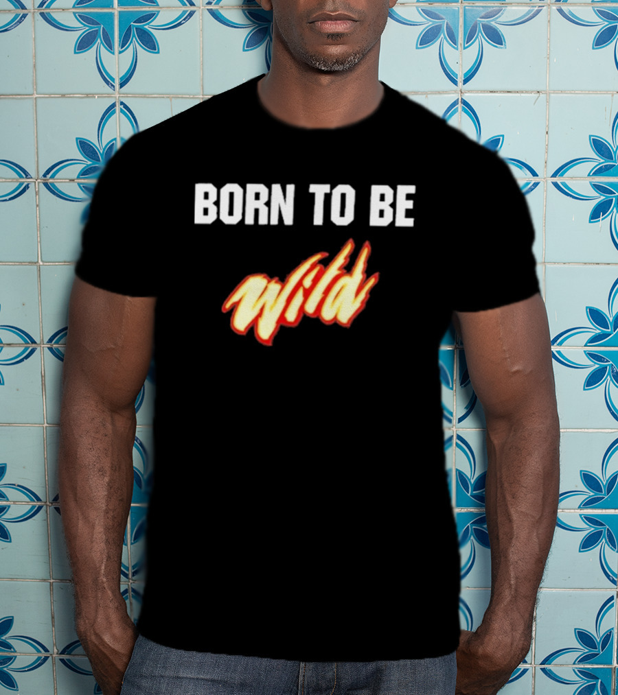 Born To Be Wild Minnesota Wild T-Shirt