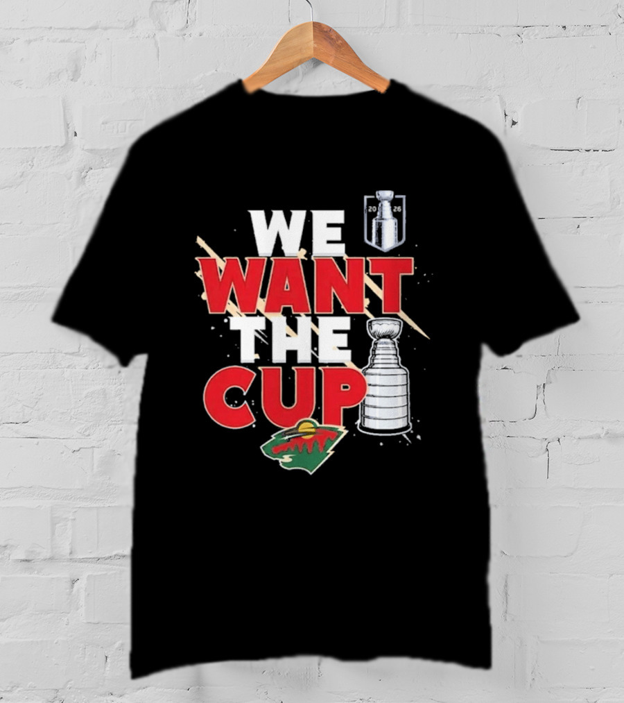 Minnesota We Want The Cup Hockey Fans Stanley Motif T-Shirt