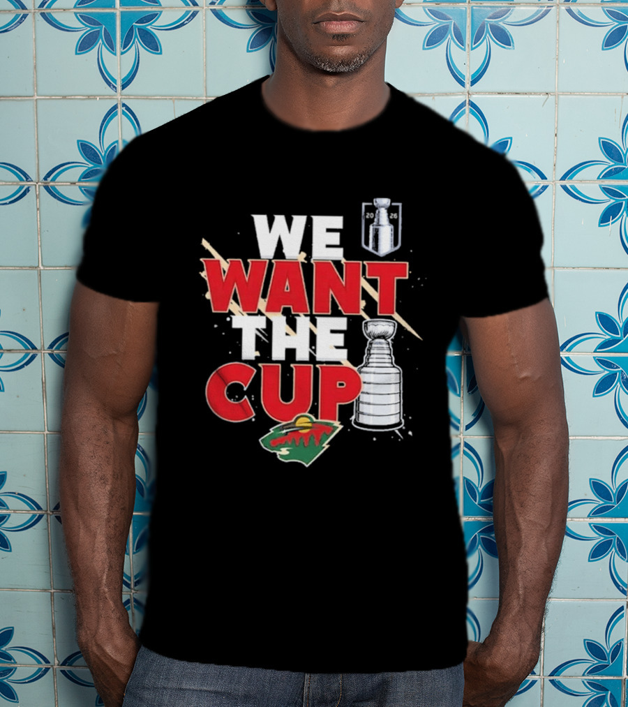 Minnesota We Want The Cup Hockey Fans Stanley Motif T-Shirt