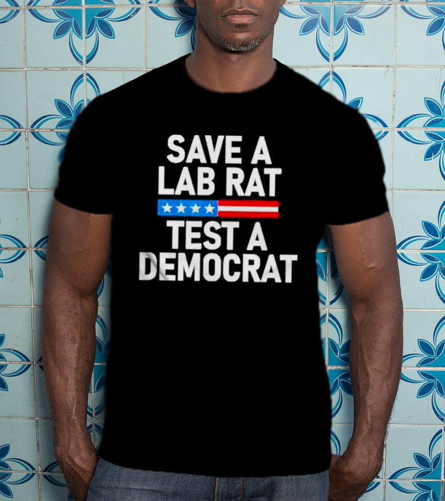 Save A Lab Rat Test A Democrat American Flag Stars T-Shirt