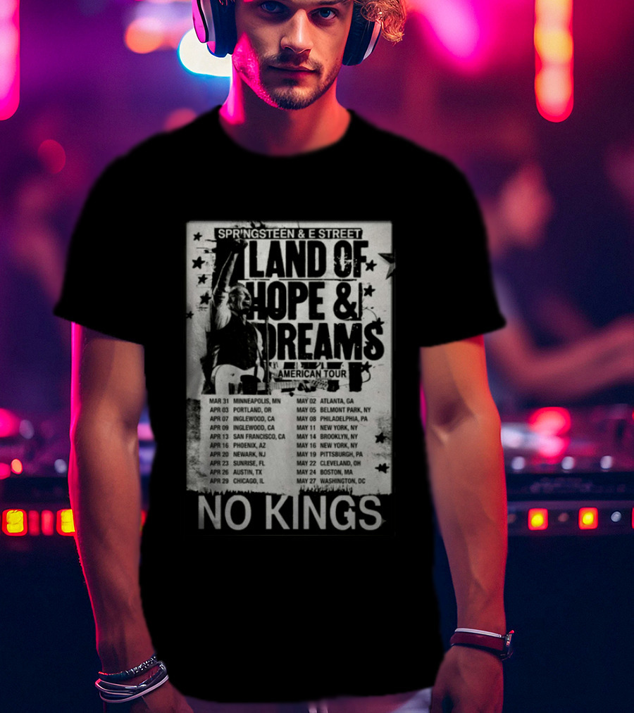 Springsteen E Street Band Land Of Hope & Dreams American Tour No Kings T-Shirt