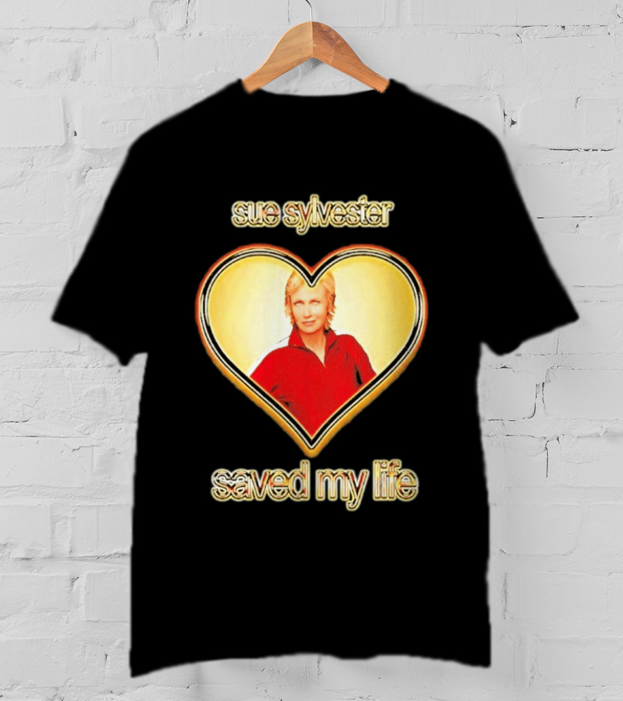 Sue Sylvester Saved My Life Heart T-Shirt