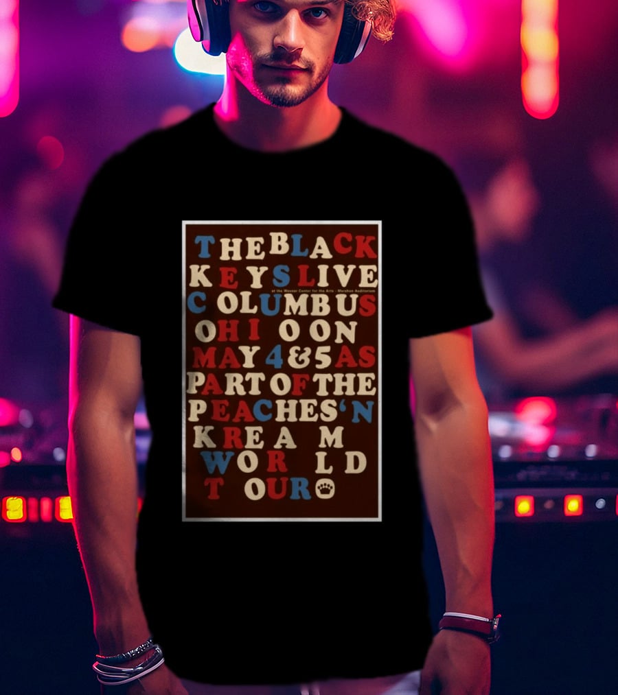The Black Keys Live Columbus Ohio May 4 & 5 Peaches 'N Kream World Tour Mershon Auditorium T-Shirt