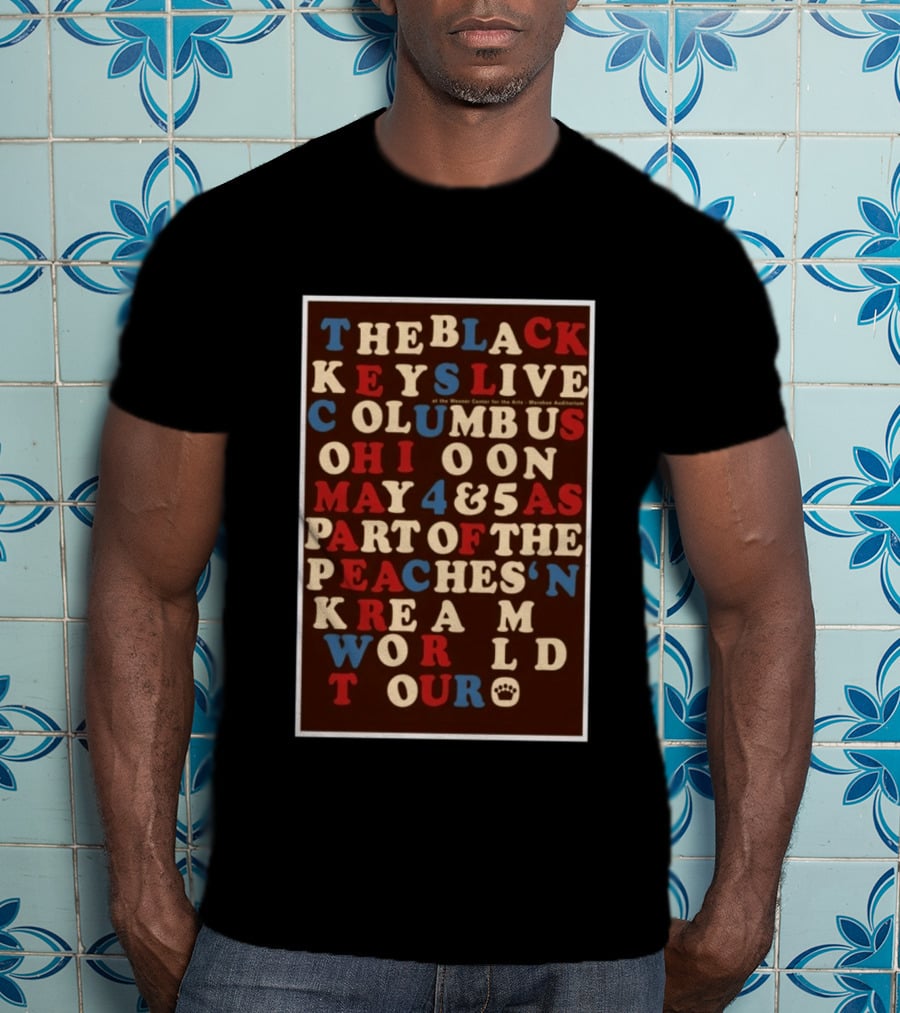 The Black Keys Live Columbus Ohio May 4 & 5 Peaches 'N Kream World Tour Mershon Auditorium T-Shirt