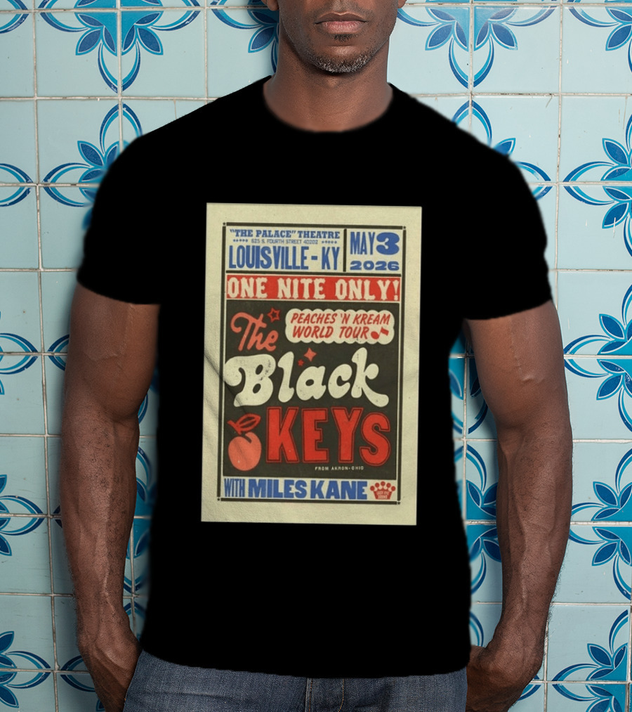 Peaches 'N Kream World Tour The Black Keys Louisville May 3 2026 Featuring Miles Kane T-Shirt
