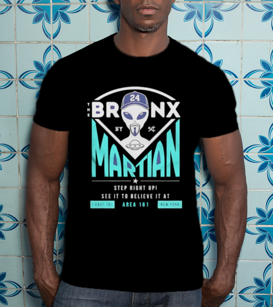 The Bronx Martian Jasson Domínguez 24 Step Right Up See It To Believe It At Area 161 Baseball New York T-Shirt