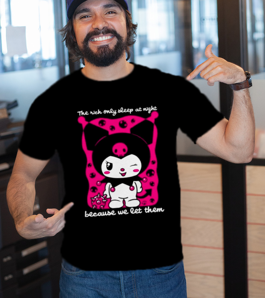 The Rich Only Sleep At Night Because We Let Them Cat T-Shirt