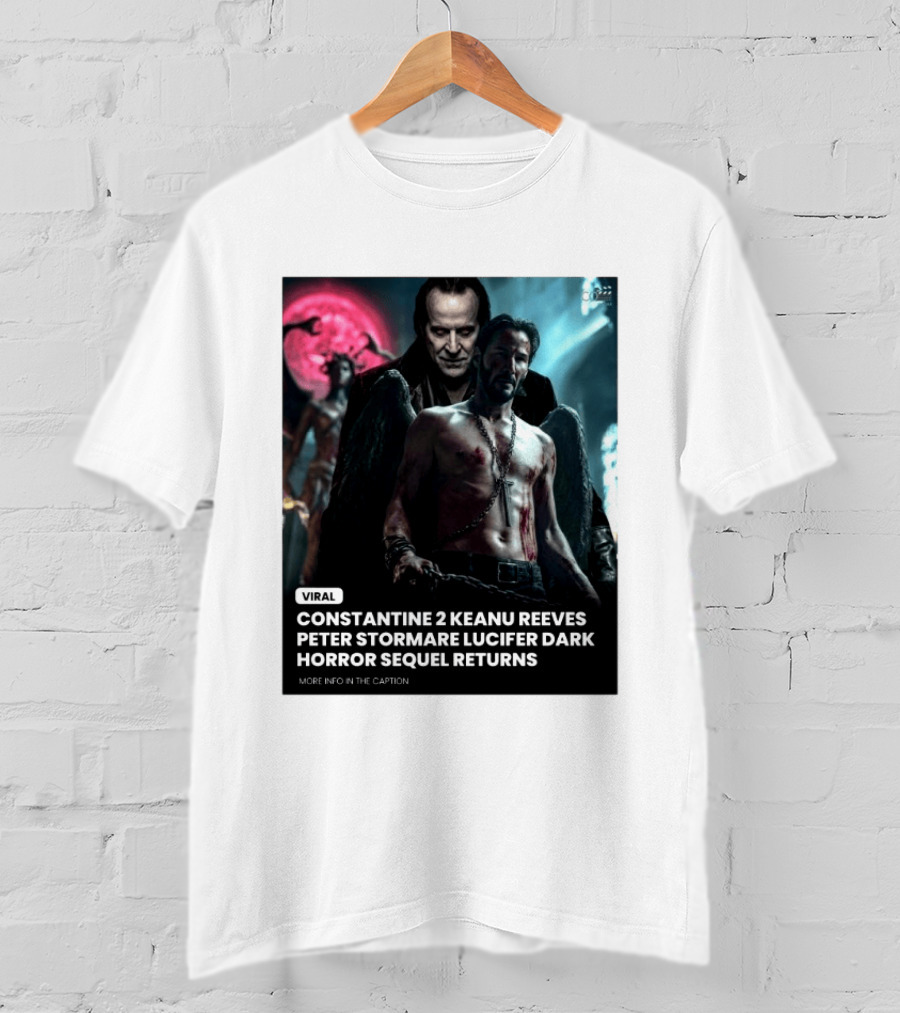 Constantine 2 Keanu Reeves Peter Stormare Lucifer Dark Horror Sequel Returns Viral T-Shirt