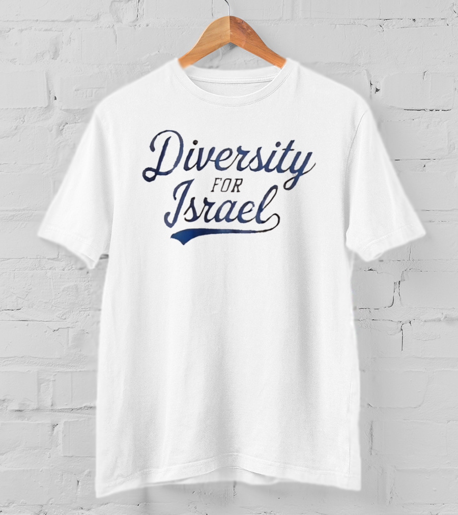 Diversity For Israel Unity And Inclusion T-Shirt
