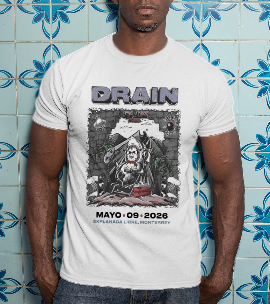 Drain Dia Libre Festival Monterrey Mexico Mayo 9 2026 T-Shirt
