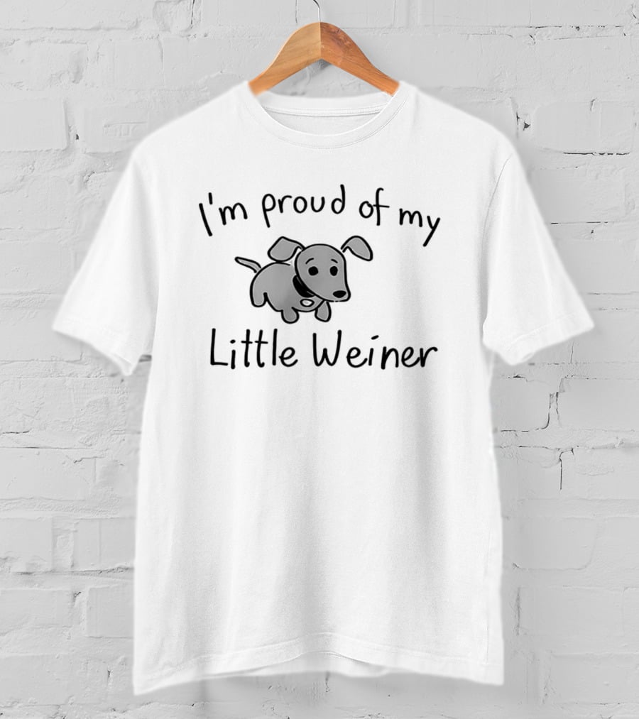 I'm Proud Of My Little Weiner Dachshund Humor T-Shirt