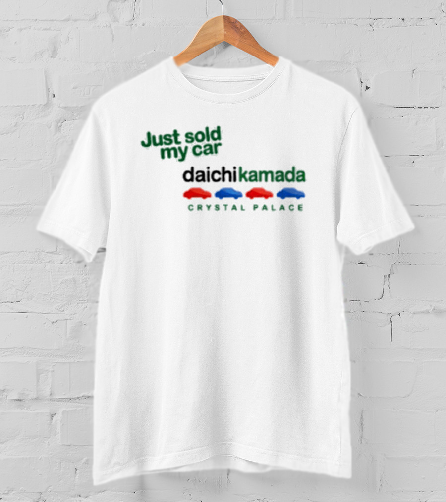 Just Sold My Car Daichi Kamada Crystal Palace T-Shirt