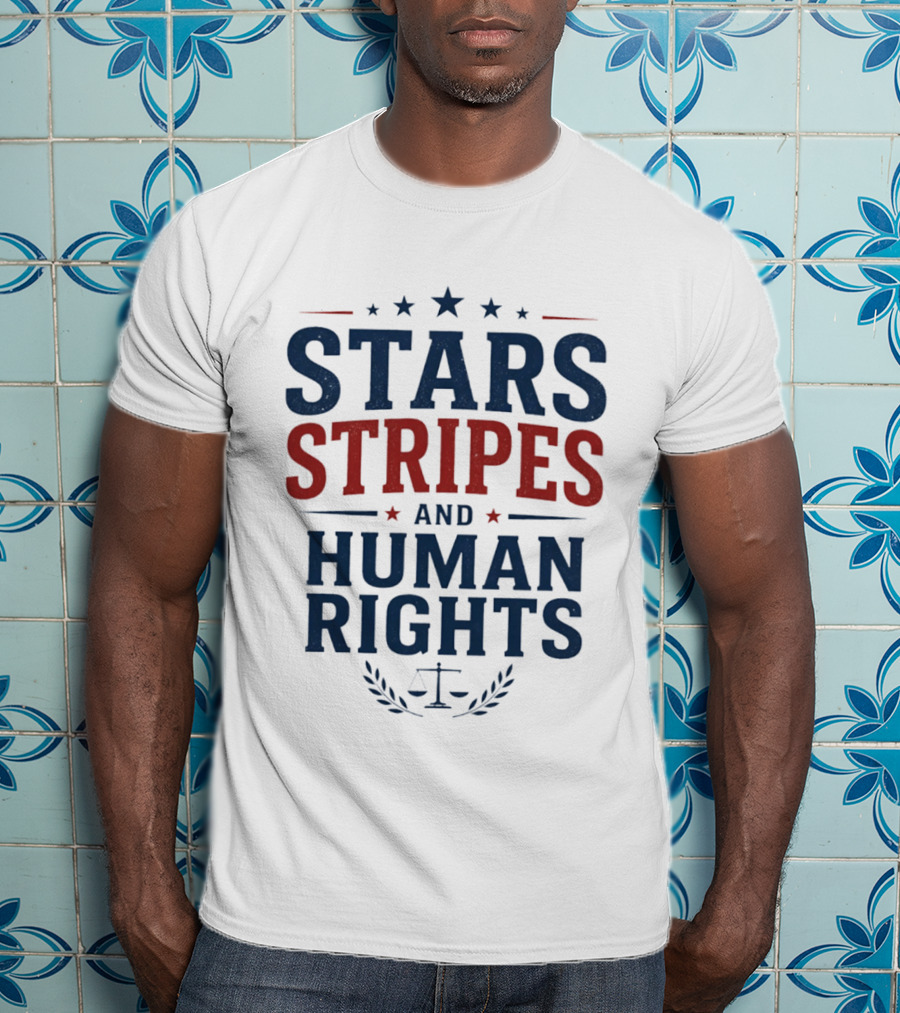 Stars Stripes And Human Rights Justice Equality American Values T-Shirt