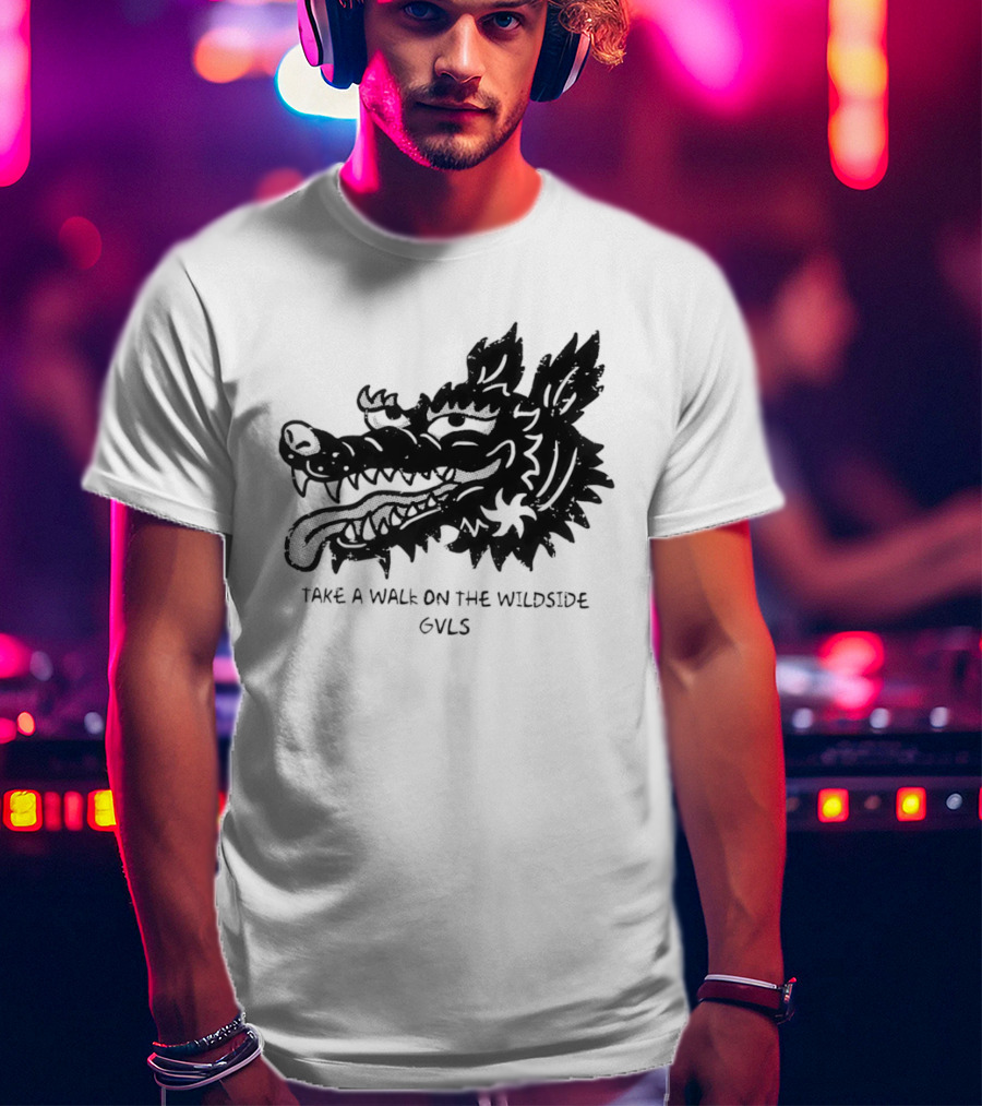 Take A Walk On The Wildside GVLS Dragon Head T-Shirt