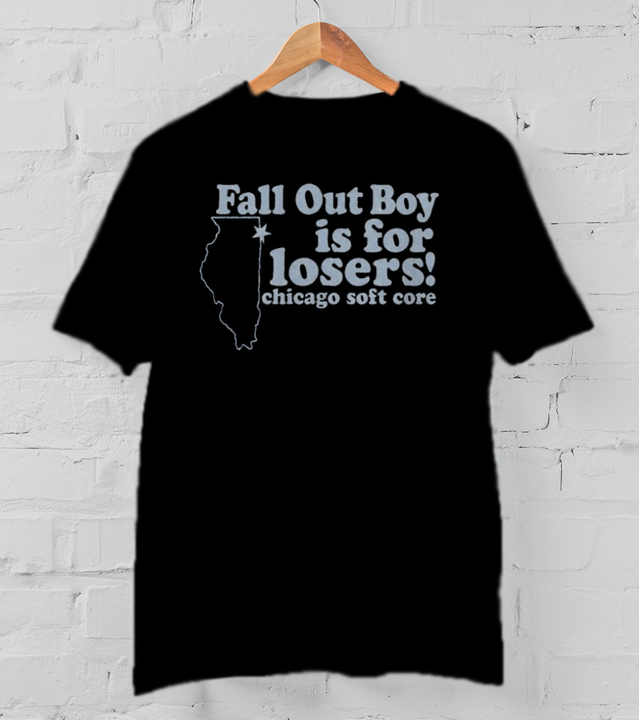 Chicago Soft Core Fall Out Boy Is For Losers T-Shirt