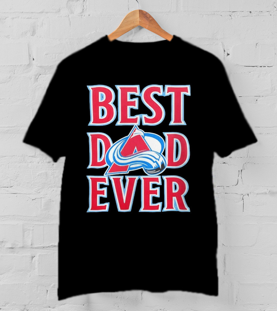 Best Dad Ever Colorado Avalanche Ice Hockey T-Shirt