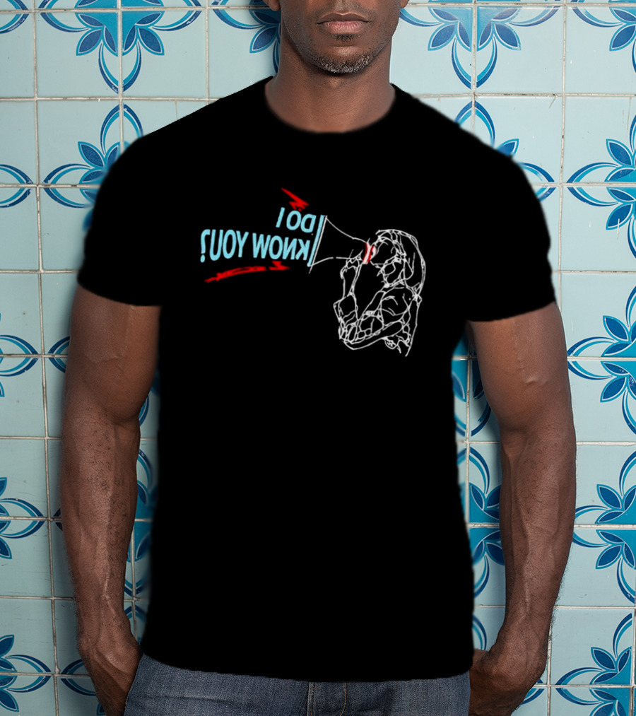 Best Milk Pansa Vosbein Do I Know You Megaphone Scream T-Shirt