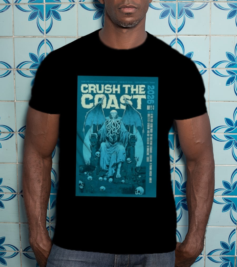 Crush The Coast May 2 3 2026 House Of Rock Corpus Christi Texas Cthulhu T-Shirt