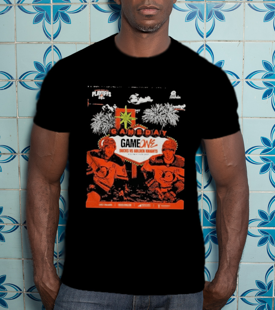 NHL Playoffs Gameday Game One Ducks Vs Vegas Golden Knights 10:30 PM Puck Drop T-Shirt