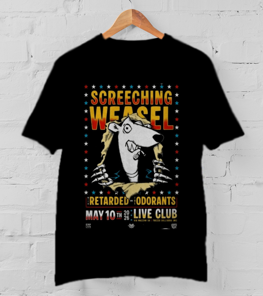 SCREECHING WEASEL Milan Italy Live Club May 10 2026 Retarded Odorants Tour T-Shirt