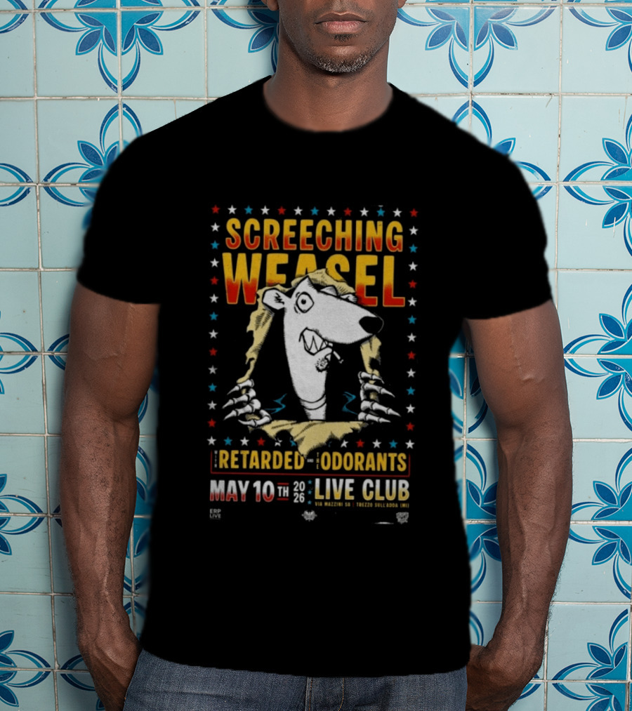SCREECHING WEASEL Milan Italy Live Club May 10 2026 Retarded Odorants Tour T-Shirt