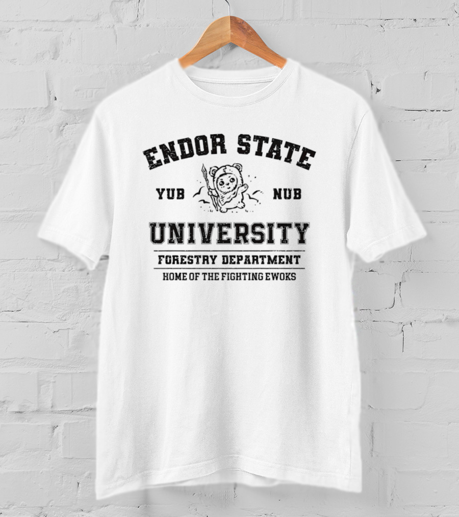 Endor State University Forestry Department Yub Nub Home Of The Fighting Ewoks T-Shirt