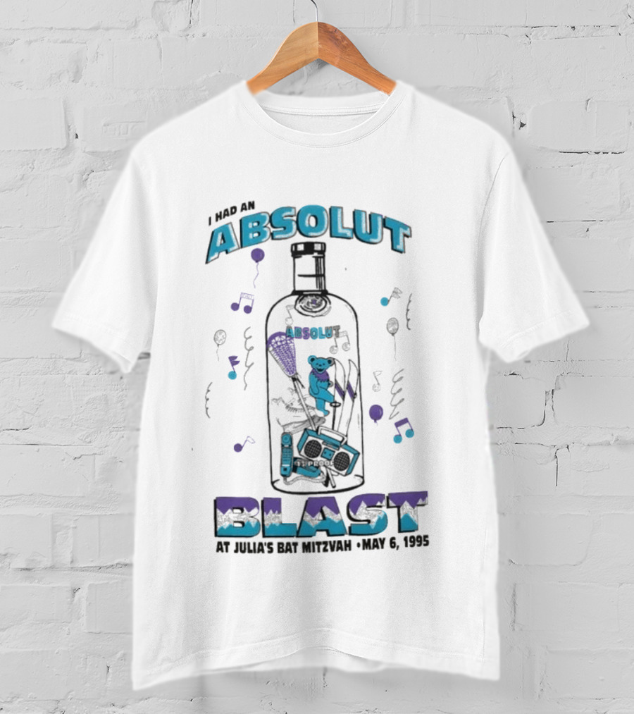 I Had Absolut Blast May 6 1995 Julia's Bat Mitzvah T-Shirt