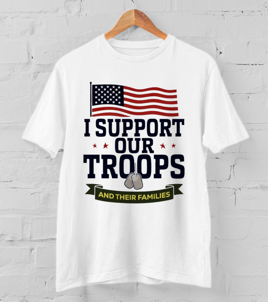 Support Our Troops And Their Families American Flag T-Shirt